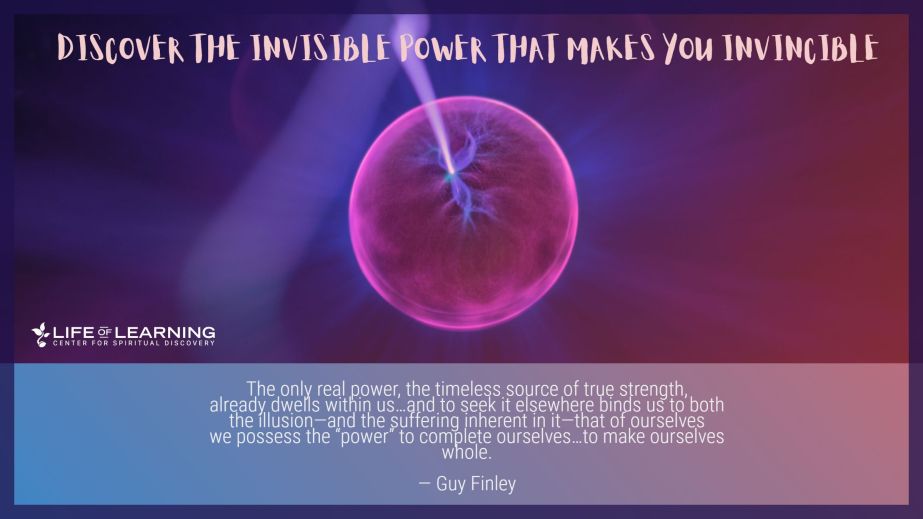 Discover the Invisible Power That Makes You Invincible