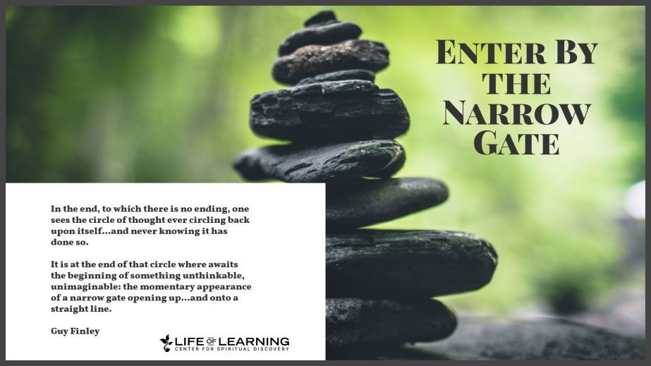 Enter By the Narrow Gate (Blog)