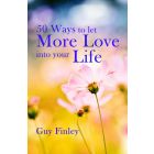 50 Ways to Let More Love Into Your Life