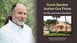 Let Go and Live in the Now - Unitarian Church Ormond FL (9/21/25)