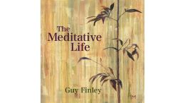 The Meditative Life