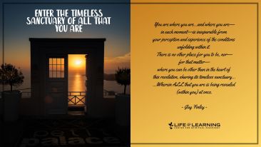 Enter the Timeless Sanctuary of All That You Are