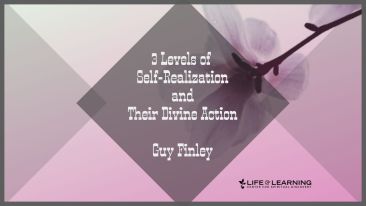 3 Levels of Self-Realization and Their Divine Action (Blog)