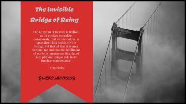 The Invisible Bridge of Being (Blog)