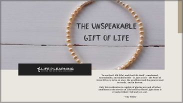 The Unspeakable Gift of Life (Blog)