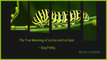 The True Meaning of Let Go and Let God (Blog)