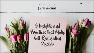 5 Insights and Practices that Make Self-Realization Possible (Blog)