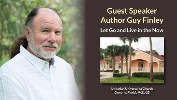 Let Go and Live in the Now - Unitarian Church Ormond FL (9/21/25)