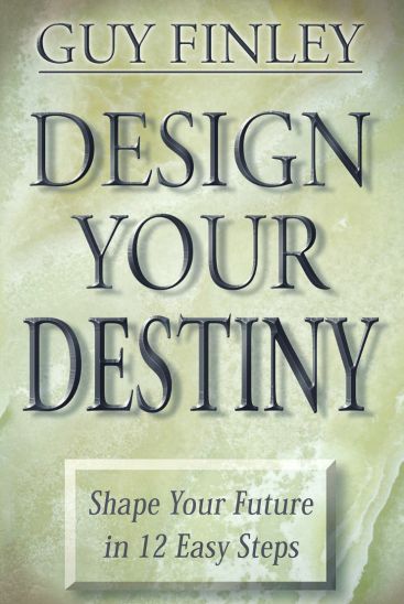 Design Your Destiny: Shape Your Future in 12 Easy Steps