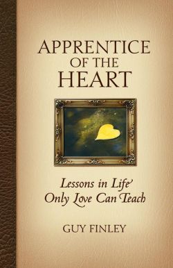 Apprentice of the Heart: Lessons in Life Only Love Can Teach
