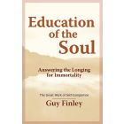 Education of the Soul: Answering the Longing for Immortality