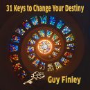 31 Keys to Change Your Destiny