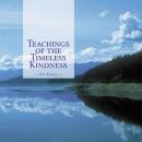 Teachings of the Timeless Kindness