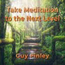 Take Meditation to the Next Level